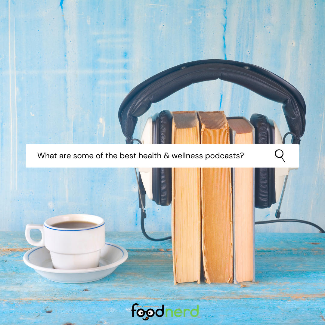 Listen To These Awesome Nutrition, Health, and Wellness Podcasts