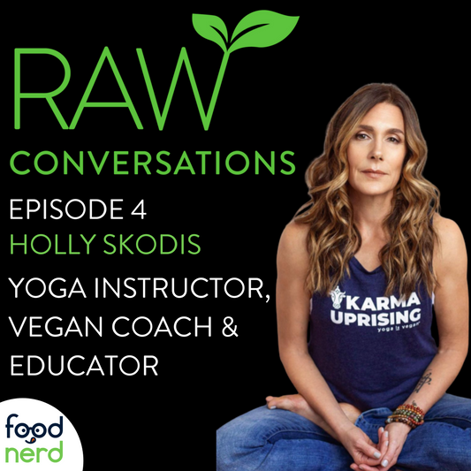 RAW Conversations Episode 4: Emotional Eating with Yoga Instructor, Holly Skodis