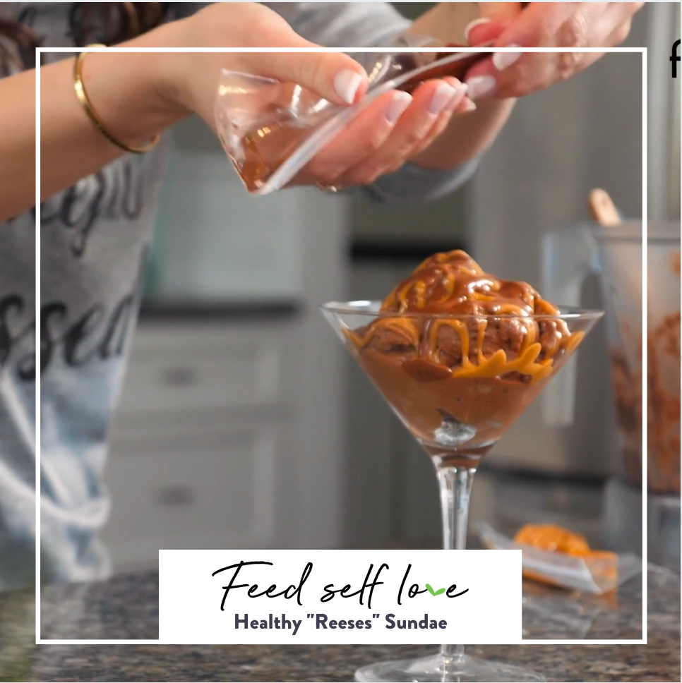 Feed Self Love: Healthy "Reese's" Sundae